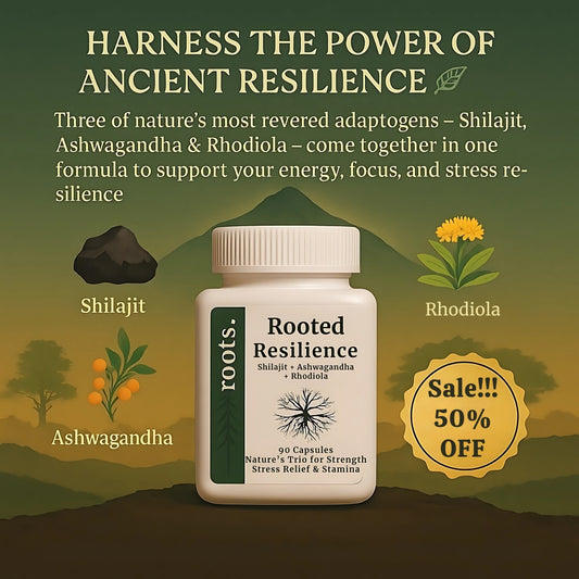 rooted-resilience-roots-shilajit-ashwagandha-rhodiola